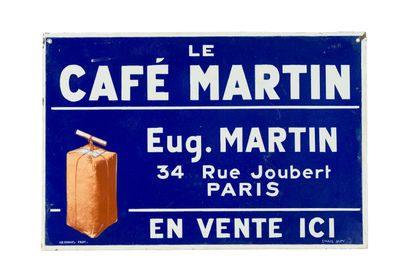 LE CAFÉ MARTIN.
Sans mention d'émaillerie,...