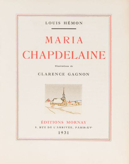 Clarence GAGNON. Louis HEMON. Maria Chapdelaine....