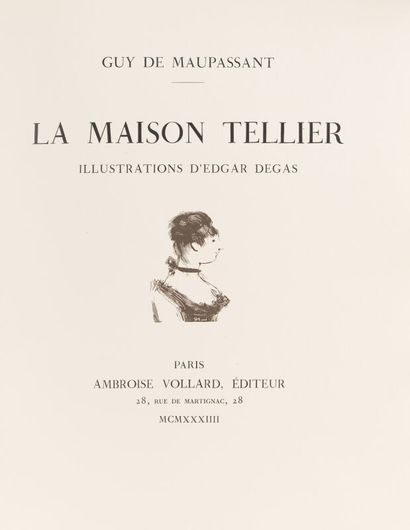 null Guy de MAUPASSANT. La Maison Tellier. Paris, Vollard, 1934. In-4, en feuilles.
		
	Monod,...