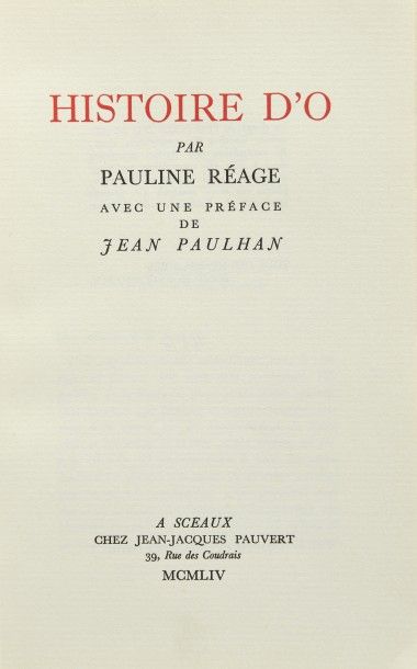 [REAGE Pauline] Dominique Aury: «Histoire d'O».
Jean Jacques Pauvert, 1954, exemplaire...