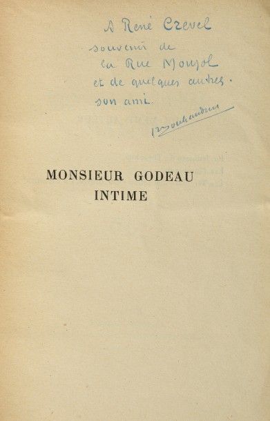 JOUHANDEAU Marcel «Monsieur Godeau intime», NRF, 1926 (SP).
Envoi de l'auteur à René...