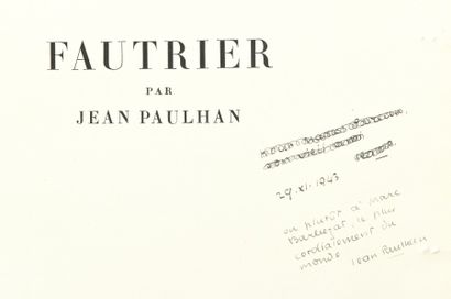 PAUHLAN Jean «Fautrier», Paris Unin, 1943.
Envoi de l'auteur à Marc Barbezat daté...