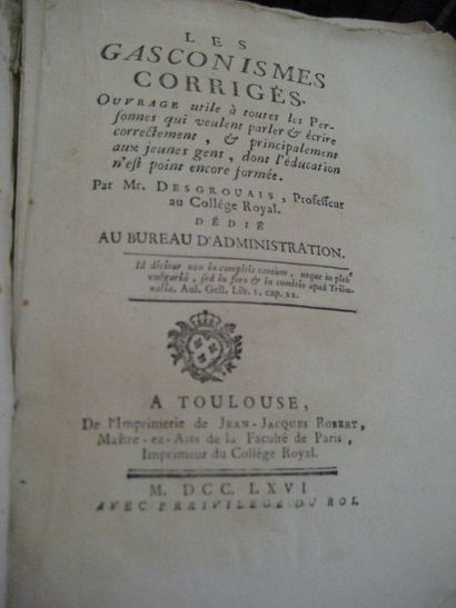 DESGROUAIS, professeur au Collège royal de Toulouse. Les Gasconismes corrigés. Ouvrage...