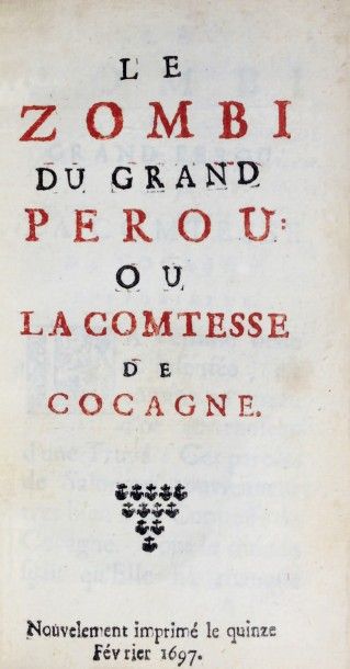 [Pierre Corneille BLESSEBOIS] Le Zombi du grand Pérou, ou La Comtesse de Cocagne....