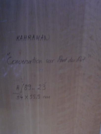 Ertujrul KAHRAMAN (1952) Ertujrul KAHRAMAN (1952)

"Conversation sur Pont des Arts"

Huile...