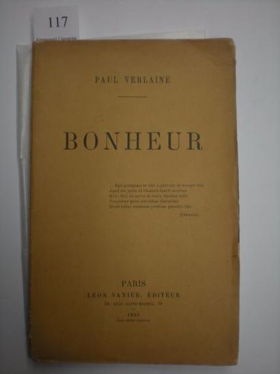 Paul VERLAINE Bonheur. Paris, Vanier, 1891. In-12, broché.
EDITION ORIGINALE. Avec...