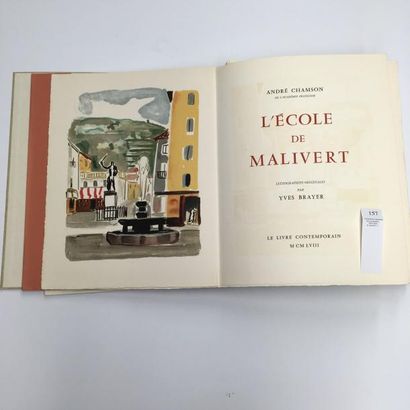 André CHAMSON L'Ecole de Malivert. Paris, Le Livre Contemporain, 1958. In-4, en feuilles,...
