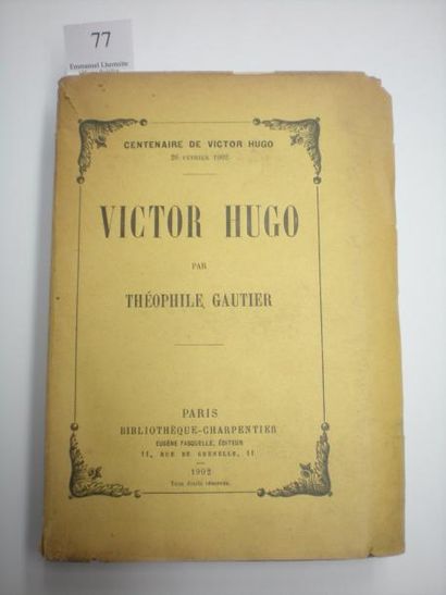 Théophile GAUTIER Victor Hugo. Paris, Charpentier-Fasquelle, 1902. In-12 grand de...