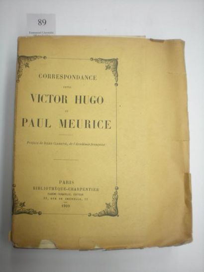 Victor HUGO et Paul MEURICE Correspondance. Paris, Fasquelle, 1909. In-12 grand de...