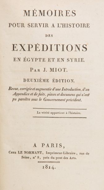 Jacques-François MIOT. Mémoires pour servir à l'histoire des expéditions en Egypte...