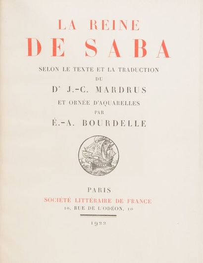 Dr. Jacques-Charles MARDRUS. La Reine de Saba. Paris, Société Littéraire de France,...