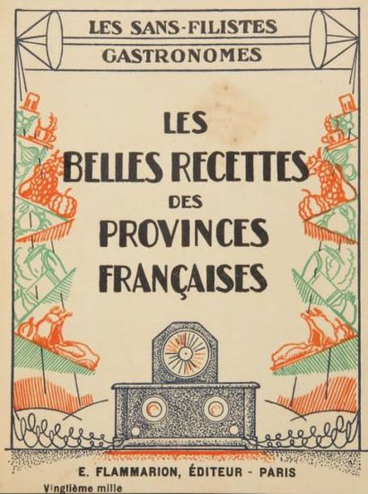 null Les SANS-FILISTES GASTRONOMES. Les Belles recettes des provinces françaises....