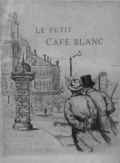 BOUTET (H.) Le Petit Café Blanc. Paris, Barboteaux, 1913, in-12, broché, couv. ill....