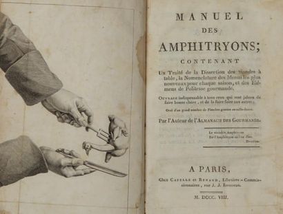 [GRIMOD de LA REYNIERE] Manuel des Amphitryons. Paris, Capelle et Renand, 1808, in-8,...