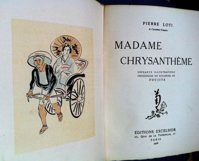 [FOUJITA]. LOTI Pierre Madame Chrysanthème. Paris, Excelsior, 1926, In-4 broché sous...