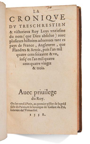 [ROYE (Jean, de.)] 
La cronique du tres chrestien & victorieux Roy Louys onziesme...