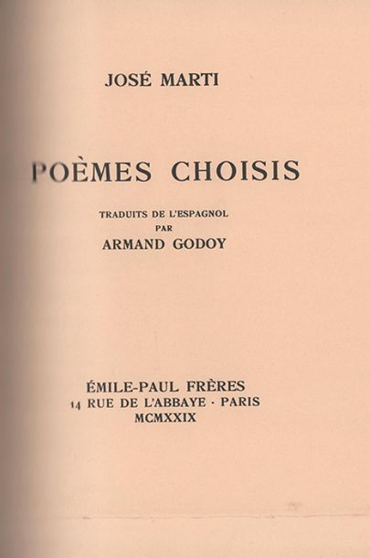 MARTÍ JOSÉ (1853-1895) 
Poèmes choisis, traduits de l'espagnol par Armand GODOY.
Paris,...