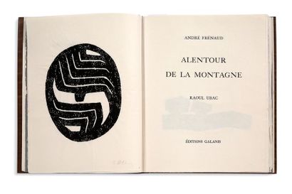 UBAC Raoul (1910-1985) - FRÉNAUD André (1907-1993) 
Alentour de la montagne. [Illustrations...