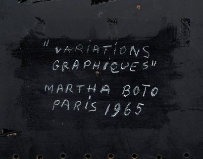 MARTHA S. BOTO MARTHA S. BOTO

(1925-2004)

Variations graphiques, 1965, Paris

Bois,...