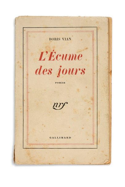 VIAN Boris 
L'Écume des Jours. Paris, Gallimard, 1947
In-12, broché.
Édition originale,...