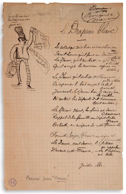 VERLAINE PAUL (1844-1896) 
带DRAWING的亲笔诗，《白旗》，1881年7月；1页8开，方格纸。
爱国诗，配以有趣的原笔画。
这首爱国十四行诗出现在1888年的《爱慕》文集中，定名为《Drapeau...
