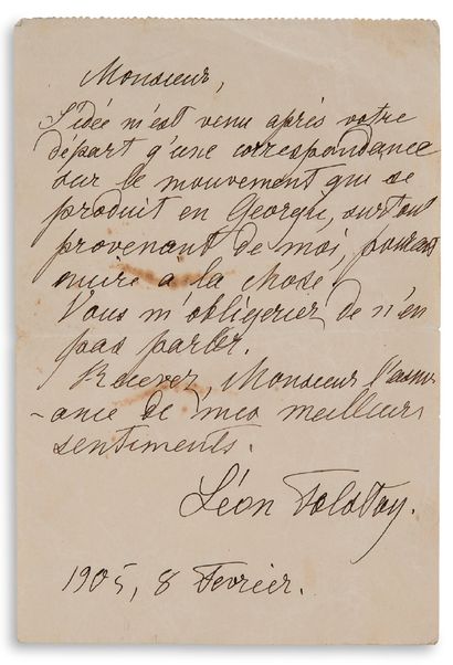 TOLSTOÏ Léon (1828-1910) 
L.A.S."莱昂-托尔斯泰"，1905年2月8日；1页8开（纸稍有皱褶）；法文。
"你走后，我就有了这样的...