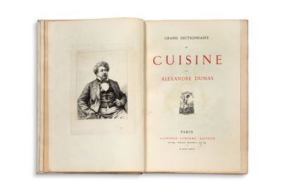 DUMAS père Alexandre (1802-1870) • Grand Dictionnaire de cuisine
Paris, Alphonse...