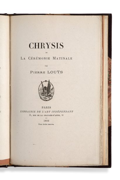 LOUYS Pierre (1870-1925) 
• Chrysis ou La cérémonie matinale



Paris, Librairie...
