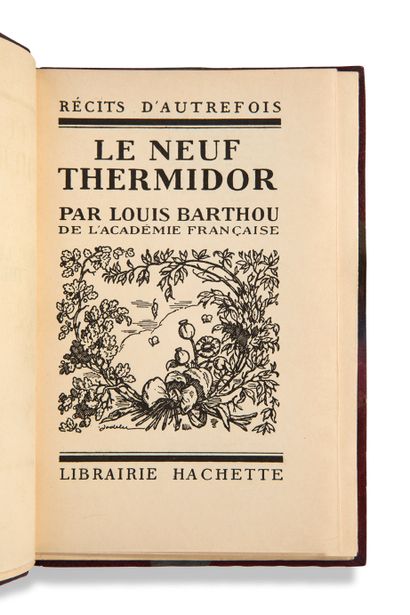 BARTHOU Louis (1862-1934) • Le Neuf Th ermidor
Paris, Hachette, 1926. In-12 (194...