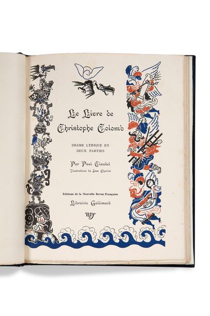 CHARLOT Jean (1898-1979) - CLAUDEL Paul (1868-1955) Le Livre de Christophe Colomb,...
