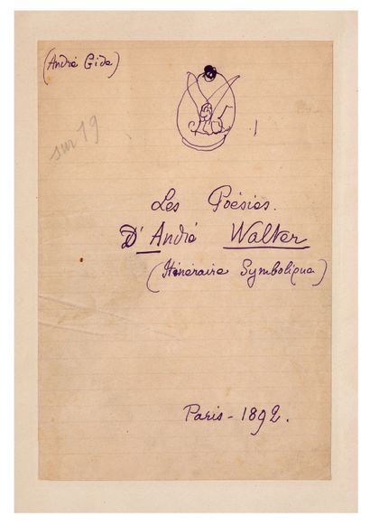 GIDE André (1869-1951) Les poésies d'André Walter, manuscrit signé de l'un des premiers...