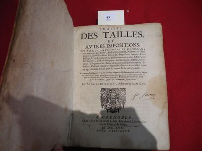 DESPEISSES, Antoine Traité des tailles et autres impositions. Grenoble, Jean Nicolas,...