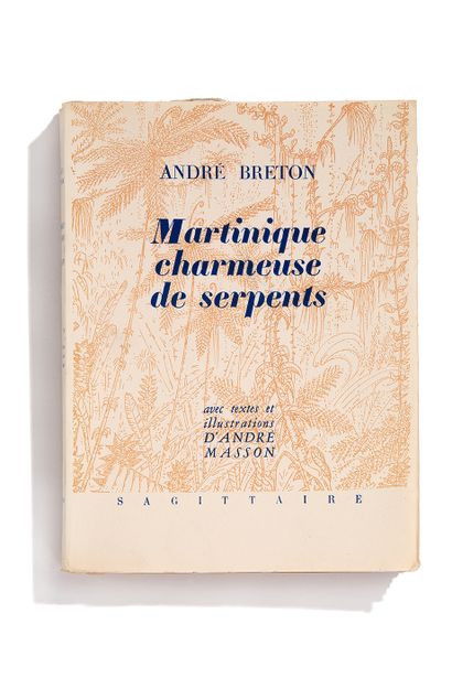 BRETON (André) - MASSON (André). Martinique charmeuse de serpents.

Paris : Editions...