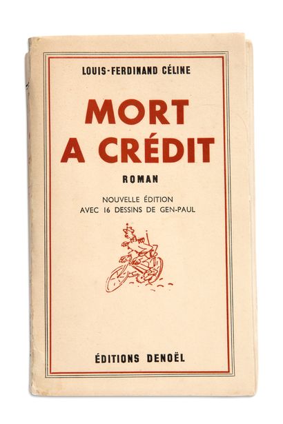 CÉLINE Louis-Ferdinand (1894 - 1961) Mort à crédit. Nouvelle édition avec 16 dessins...