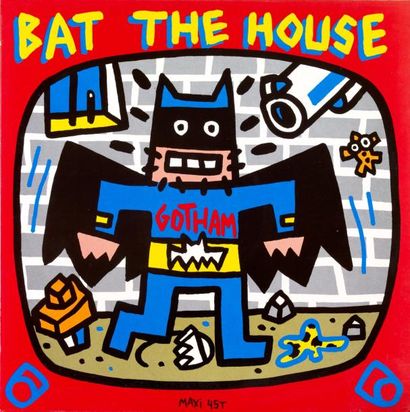 SPEEDY GRAPHITO Français 1961 Gotham 'Bat the House' Circa 1988 Sérigraphie couleur...
