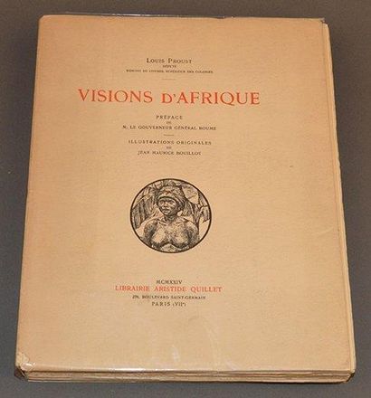 PROUST, Louis Visions d'Afrique. Paris, Aristide Quillet, 1924. 1 vol grand in-8....