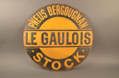 null Pneumatiques Bergougnan - Le Gaulois Plaque publicitaire en tôle D.: 79 cm Corrosion,...
