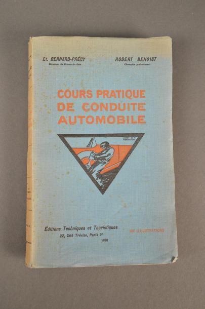 Etienne BERNARD-PRECY et Robert BENOIST Cours pratique de conduite automobile Un...