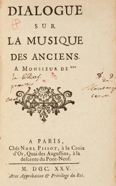 CHATEAUNEUF (F. de Castagner) Dialogue sur la Musique des Anciens. A Monsieur de...