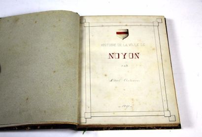 null Chalamon Albert Histoire de la ville de Noyon, 1891. Livre de 100 pages, entièrement...