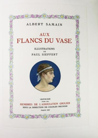SAMAIN (Albert) Aux flancs du vase.
Paris, Membres de l'association Grolier, sous...