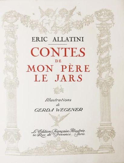 ALLATINI (Eric) Contes de mon père le Jars.
Paris, Édition française illustrée, (1919).
Grand...