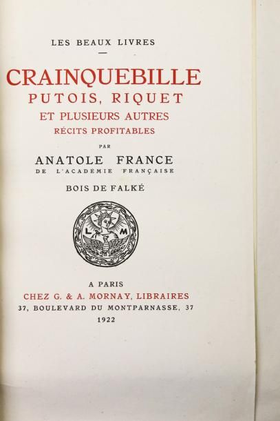 FRANCE (Anatole) Crainquebille, Putois, Riquet et plusieurs autres récits profitables.
Paris,...