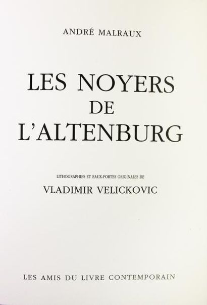 MALRAUX (André) Les noyers de l'Altenburg.
Paris, Les Amis du Livre, 2003.
In-4°...