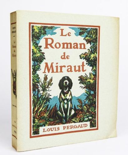 PERGAUD (L.) Le roman de Miraut chien de chasse.
Paris, Mornay, 1928.
In-8, broché,...