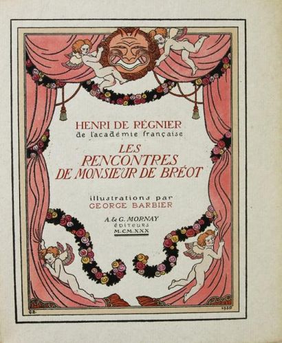 REGNIER (H. de) Les rencontres de Monsieur de Bréot.
Paris, Mornay, 1930.
In-8, broché,...