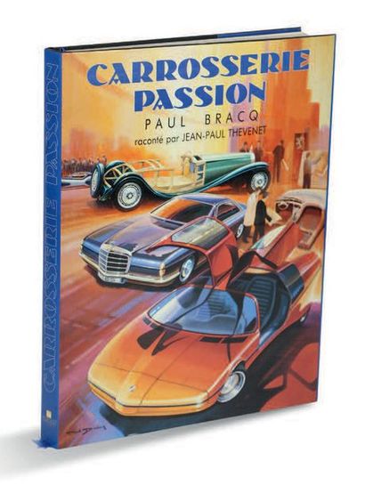 Paul Bracq Carrosserie Passion, Paul Bracq raconté par Jean Paul Thevenet
Edition...