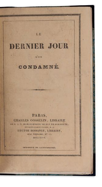 [VICTOR HUGO] (1802-1885) Le Dernier jour d'un condamné. Paris, Charles Gosselin,...