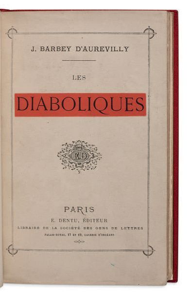 JULES BARBEY D'AUREVILLY (1809-1889) Les Diaboliques.
Paris, E. Dentu 1874. In-12;...