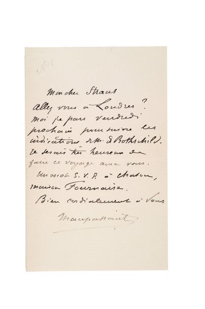 MAUPASSANT Guy de (1850-1893) Lettre autographe signée adressée à Émile STRAUSS S.l.n.d.,...